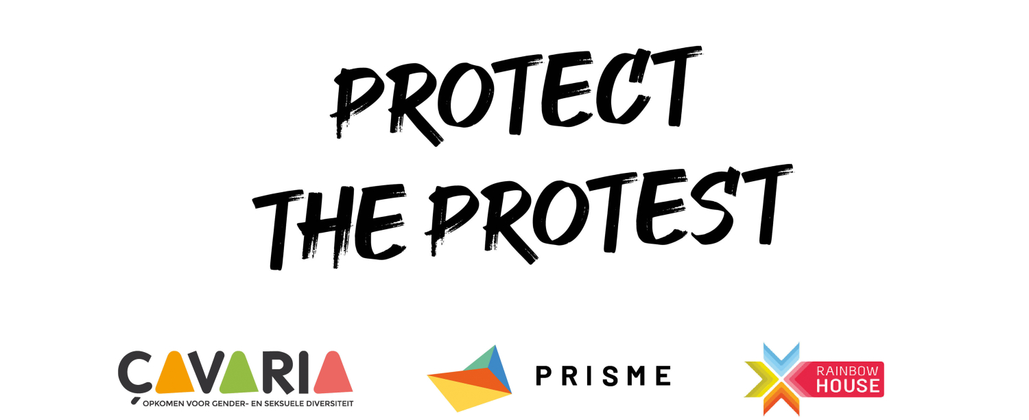 slogan 'protect the protest' in zwarte letters, met de logo's van çavaria, prisme en rainbowhouse onderaan