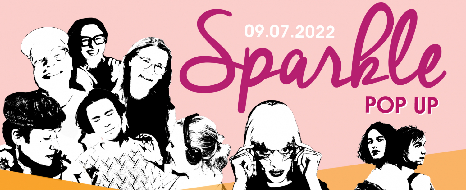 9 personen in zwart-wit, die op een roze en oranje achtergrond staan. Logo van Sparkle POP-UP, de datum 09/07/2022 en de tijd (12PM-10AM) en locatie (BOCADERO/ANTWERPEN)